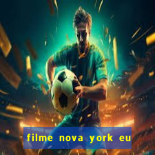 filme nova york eu te amo